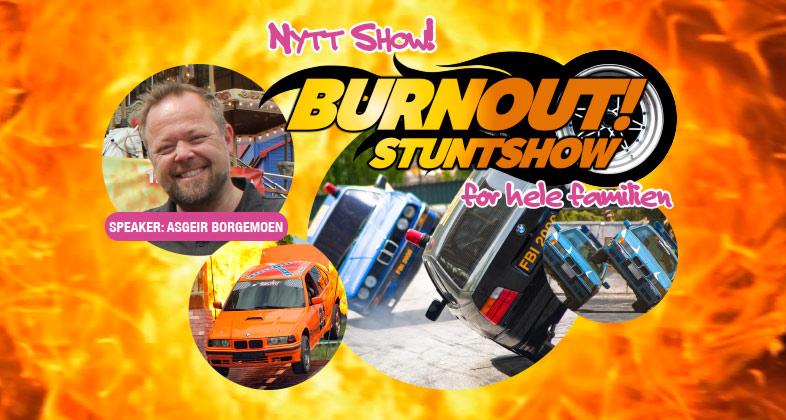 Burnout Stuntshow er tilbake!